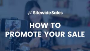 How to Promote Your Sale