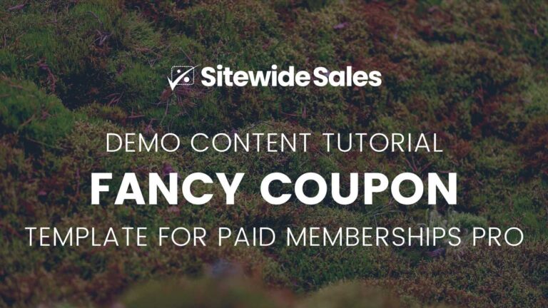 Fancy Coupon Demo Content Tutorial for Paid Memberships Pro