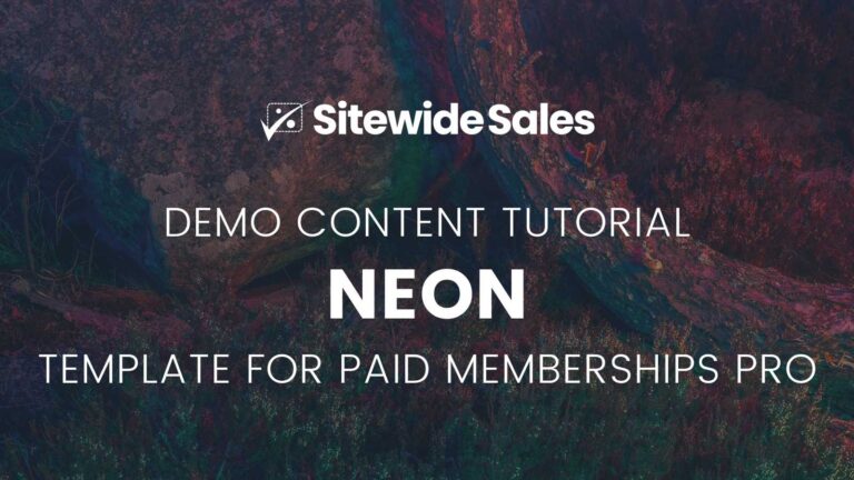 Neon Demo Content Tutorial for Paid Memberships Pro