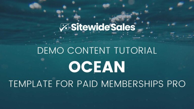 Ocean Demo Content Tutorial for Paid Memberships Pro
