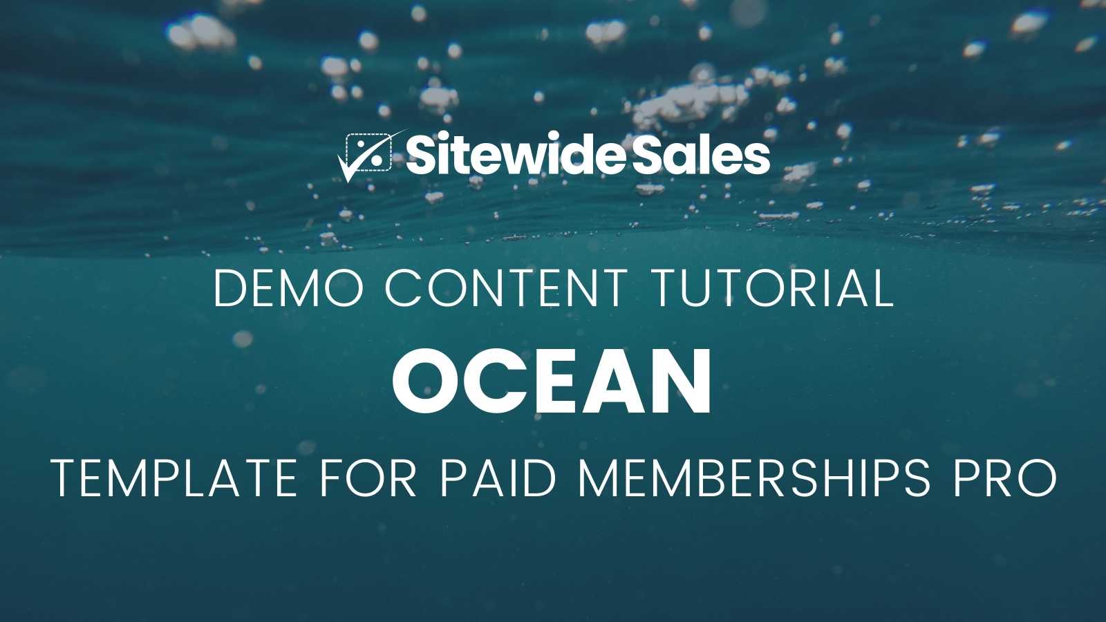 Ocean Template for Paid Memberships Pro: Sitewide Sale Demo Content