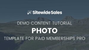 Photo Demo Content Tutorial for Paid Memberships Pro