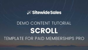 Scroll Demo Content Tutorial for Paid Memberships Pro