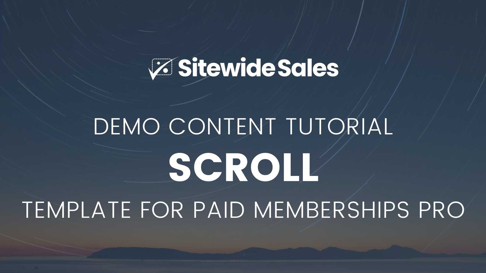 Scroll Template for Paid Memberships Pro: Sitewide Sale Demo Content