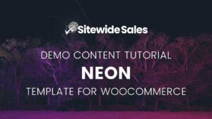 Neon Demo Content Tutorial for WooCommerce
