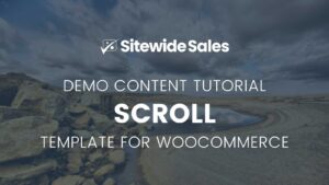 Scroll Demo Content Tutorial for WooCommerce