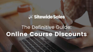 Banner Image for The Definitive Guide on Online Course Discounts
