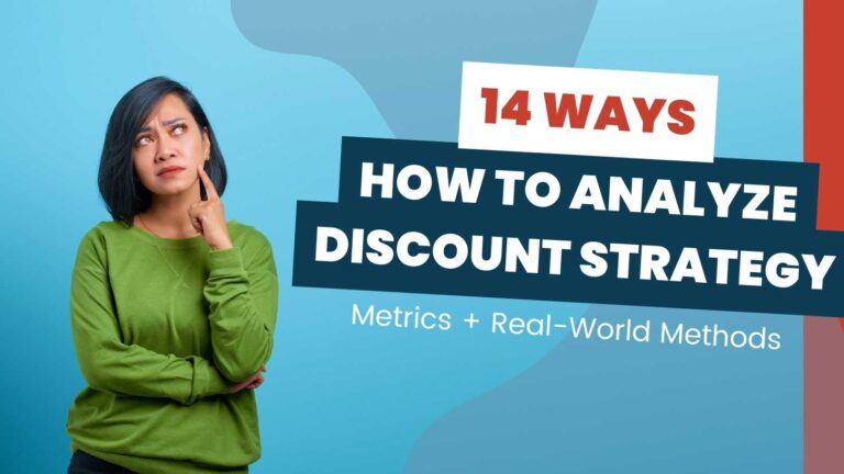 Woman looking confused with words overlay "14 Ways to Analyze Discount Strategy"